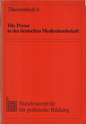 Die Presse in der deutschen Medienlandschaft. [hrsg. von d. Bundeszentrale für Polit. Bildung. Zs...