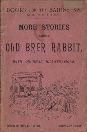 Seller image for More stories about old Brer Rabbit. With original Illustrations. (= Books for the bairns. - XX) for sale by Schrmann und Kiewning GbR