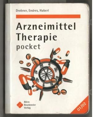 Arzneimittel Therapie pocket. Autoren: H. Brukbauer, B. Drobner, S. Endres, .
