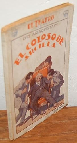 Seller image for EL COLOSO DE ARCILLA. Drama en tres actos y en prosa. for sale by EL RINCN ESCRITO