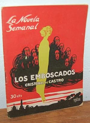 Bild des Verkufers fr LOS EMBOSCADOS. La novela semanal zum Verkauf von EL RINCN ESCRITO