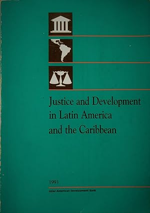 Justice and development in Latin America and the Caribbean: Seminar Sponsored by The Inter-Americ...