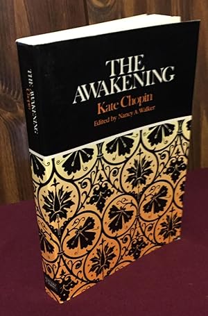 Seller image for The Awakening: Complete, Authoritative Text With Biographical & Historical Contexts, Critical History, & Essays from Five Contemporary Critica. Perspectives (Case Studies in Contemporary Criticism) for sale by Palimpsest Scholarly Books & Services