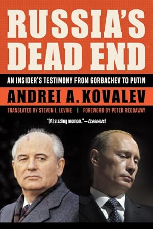 Seller image for Russia's Dead End : An Insider's Testimony from Gorbachev to Putin for sale by GreatBookPrices