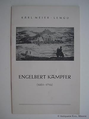 Bild des Verkufers fr Engelbert Kmpfer (1651-1716). Erster deutscher Forschungsreisender, Herausgegeben von der Alten Hansestadt Lemgo. zum Verkauf von Antiquariat Hans-Jrgen Ketz