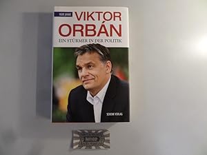 Imagen del vendedor de Viktor Orbn: Ein Strmer in der Politik. a la venta por Druckwaren Antiquariat