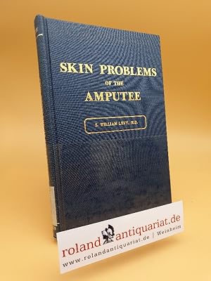 Bild des Verkufers fr Skin Problems of the Amputee zum Verkauf von Roland Antiquariat UG haftungsbeschrnkt