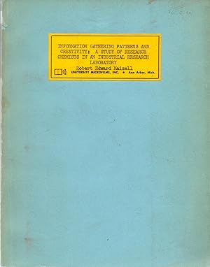 Seller image for Information Gathering Patterns and Creativity: Study of Research Chemists in an Industrial Research Laboratory for sale by Book Booth