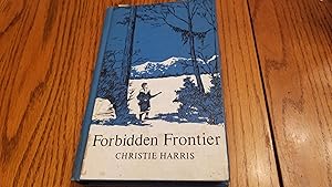 Image du vendeur pour Forbidden Frontier mis en vente par Whitehorse Books