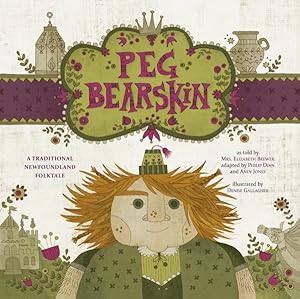 Bild des Verkufers fr Peg Bearskin : A Traditional Newfoundland Tale zum Verkauf von GreatBookPrices
