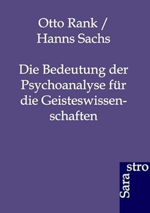 Bild des Verkufers fr Die Bedeutung der Psychoanalyse fr die Geisteswissenschaften zum Verkauf von AHA-BUCH