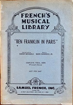 Immagine del venditore per Ben Franklin in Paris" Complete Vocal Book (Principal-Chorus) French's Musical Library venduto da Epilonian Books