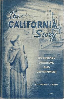 Image du vendeur pour The California Story: The History, Problems, And Government mis en vente par Marlowes Books and Music