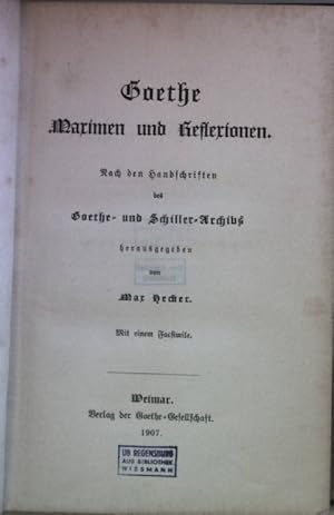 Bild des Verkufers fr Maximen und Reflexionen. Nach den Handschriften des Goethe- und Schiller-Archivs. Schriften der Goethe-Gesellschaft 21. Band, zum Verkauf von books4less (Versandantiquariat Petra Gros GmbH & Co. KG)