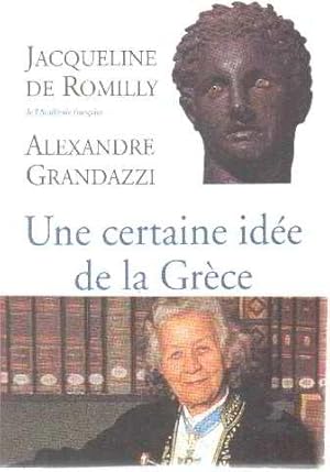 Image du vendeur pour Une certaine ide de la Grce mis en vente par arobase livres