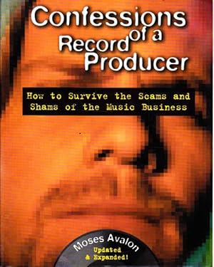 Seller image for Confessions of a Record Producer: How to Survive the Scams and Shams of the Music Business for sale by Goulds Book Arcade, Sydney
