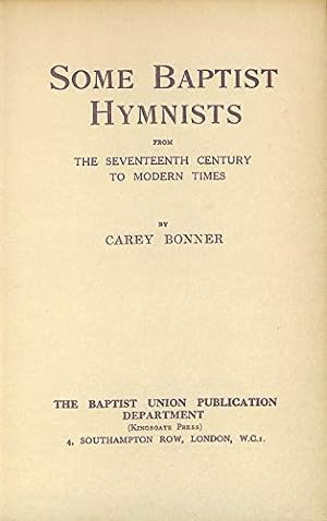 Bild des Verkufers fr Some Baptist Hymnists from the Seventeenth Century to Modern Times zum Verkauf von WeBuyBooks