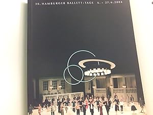 Bild des Verkufers fr 30. Hamburger Ballett Tage 06.06-27.06.2004 - 30 Jahre John Neumeier in Hamburg zum Verkauf von Book Broker