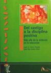 Seller image for Del castigo a la disciplina positiva: ms all de la violencia en la educacin for sale by AG Library