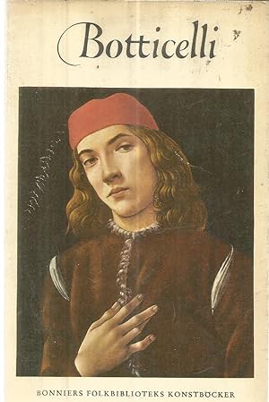 Sandro Botticelli 1444/5 - 1510