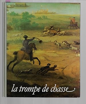 La trompe de chasse et Gaston de Marolles