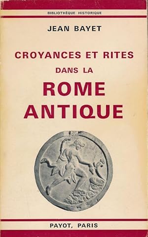 Bild des Verkufers fr Croyances et rites dans la Rome antique zum Verkauf von LIBRAIRIE GIL-ARTGIL SARL