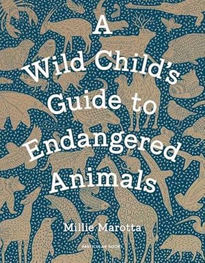 Seller image for A Wild Child's Guide to Endangered Animals (Hardcover) for sale by AussieBookSeller