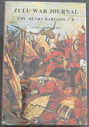 Seller image for The Zulu War journal of Colonel Henry Harford, C.B for sale by Chapter 1