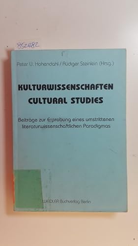 Seller image for Kulturwissenschaften : Beitrge zur Erprobung eines umstrittenen literaturwissenschaftlichen Paradigmas = Cultural studies for sale by Gebrauchtbcherlogistik  H.J. Lauterbach