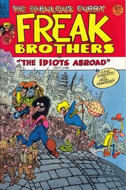 The Fabulous Furry Freak Brothers in "The Idiots Abroad" (Part One)