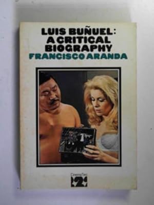 Seller image for Luis Bunuel: a critical biography for sale by Cotswold Internet Books