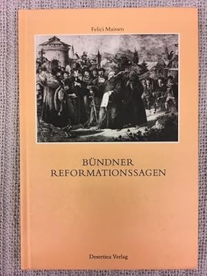 Seller image for Bndner Reformationssagen. Die Reformation und Gegenreformation in der Bndner Volkssage for sale by Genossenschaft Poete-Nscht