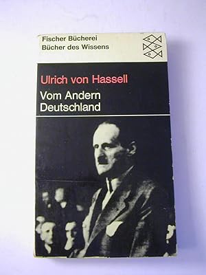 Seller image for Vom Andern Deutschland : Aus den nachgelassenen Tagebchern 1938 - 1944 for sale by Antiquariat Fuchseck