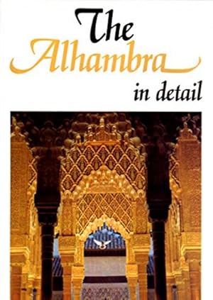 Seller image for The Alhambra in Detail for sale by LEFT COAST BOOKS