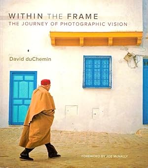 Within the Frame: The Journey of Photographic Vision