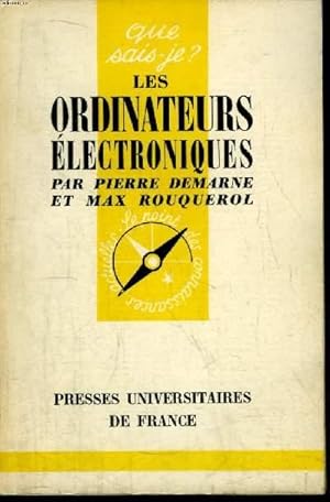 Image du vendeur pour Que sais-je? N 832 Les ordinateurs lectroniques mis en vente par Le-Livre