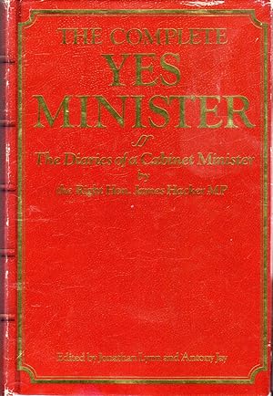 Immagine del venditore per The Complete Yes Minister: The Diaries of a Cabinet Minister venduto da Dorley House Books, Inc.