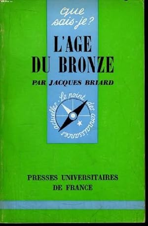 Bild des Verkufers fr Que sais-je? N 835 L'ge de bronze zum Verkauf von Le-Livre