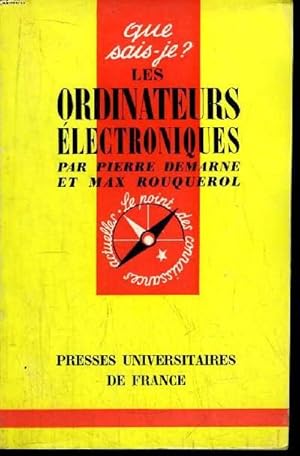 Image du vendeur pour Que sais-je? N 832 Les ordinateurs lectroniques mis en vente par Le-Livre