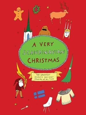 Imagen del vendedor de Very Scandinavian Christmas : The Greatest Nordic Holiday Stories of All Time a la venta por GreatBookPrices