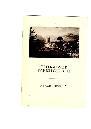 Bild des Verkufers fr Old Radnor Parish Church A Short History zum Verkauf von Gwyn Tudur Davies