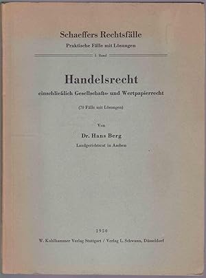 Imagen del vendedor de Handelsrecht einschlielich Gesellschafts- und Wertpapierrecht (= Schaeffers Rechtsflle, Band5) a la venta por Graphem. Kunst- und Buchantiquariat