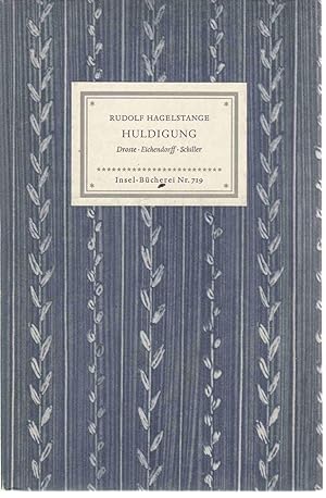 Bild des Verkufers fr Huldigung. Droste, Eichendorff, Schiller (= Insel-Bcherei. Nr. 719) zum Verkauf von Graphem. Kunst- und Buchantiquariat