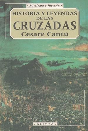 Seller image for Historia Y Leyendas De Las Cruzadas (Spanish Edition) for sale by Von Kickblanc