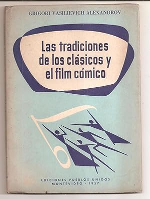 LAS TRADICIONES DE LOS CLASICOS Y EL FILM COMICO