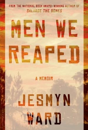 Seller image for Men We Reaped: A Memoir by Ward, Jesmyn [Hardcover ] for sale by booksXpress