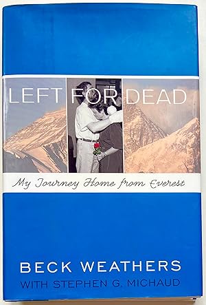Immagine del venditore per Left for Dead: My Journey Home from Everest venduto da Heritage Books