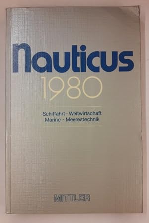Seller image for Nauticus 1980. Schiffahrt. Weltwirtschaft. Marine. Meerestechnik. for sale by Der Buchfreund