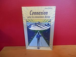 CONNEXION AVEC LA CONSCIENCE DIVINE