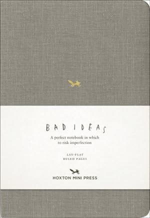 Seller image for Notebook for Bad Ideas - Grey/Lined : A Perfect Notebook in Which to Risk Imperfection for sale by GreatBookPrices